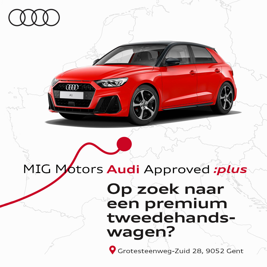 MIG Motors Zwijnaarde Audi approved plus
